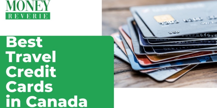 the-10-best-travel-credit-cards-in-canada-for-2024